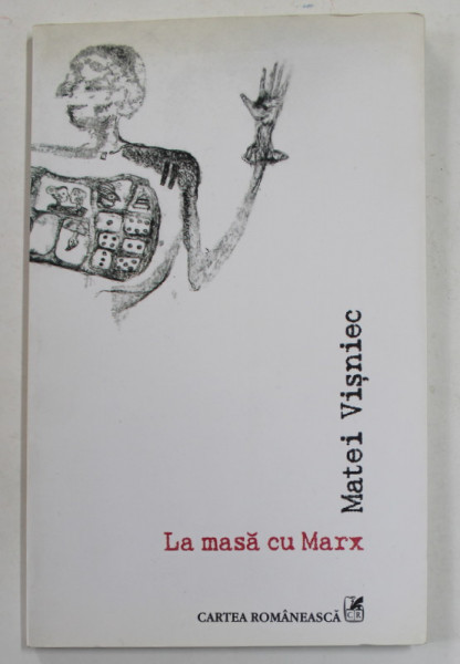 LA MASA CU MARX de MATEI VISNIEC , VERSURI , 2011