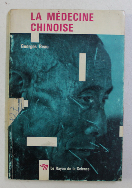 LA MEDECINE CHINOISE par GEORGES BEAU , 1965
