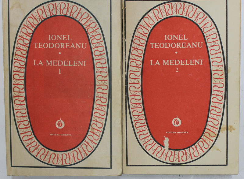 LA MEDELENI, VOL 1, VOL 2 de IONEL TEODOREANU, 1978