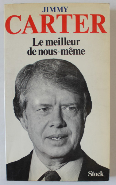 LA MEILLEUR DE NOUS - MEME par JIMMY CARTER , 1976