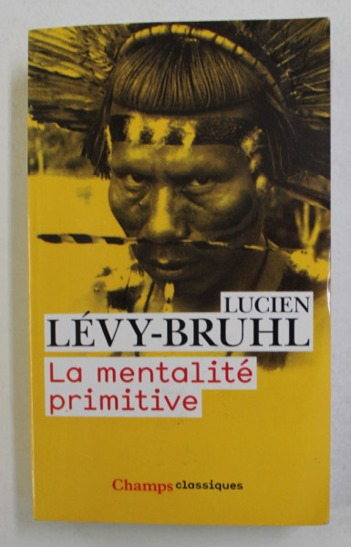 LA MENTALITE PRIMITIVE par LUCIEN LEVY - BRUHL , 2010