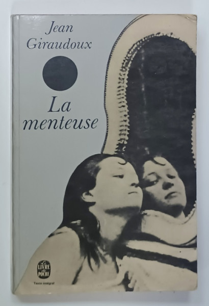 LA MENTEUSE par JEAN GIRAUDOUX , 1969