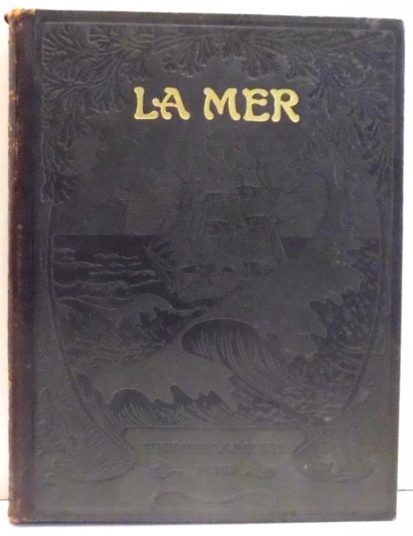 LA MER , LA MER DANS LA NATURE , LA MER ET L'HOMME par G. CLERC-RAMPAL , PARIS