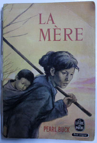 LA MERE par PEARL BUCK , 1963