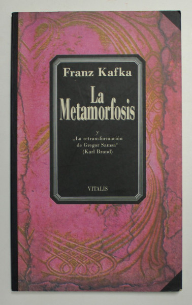 LA METAMORFOSIS y  FRANZ KAFKA , 2004