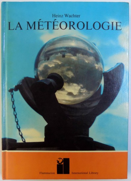 LA  METEOROLOGIE par HEINZ WACHTER , 1974