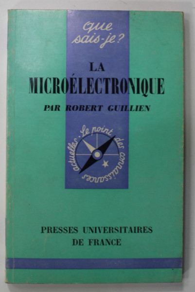 LA MICROELECTRONIQUE par ROBERT GUILLIEN , 1969