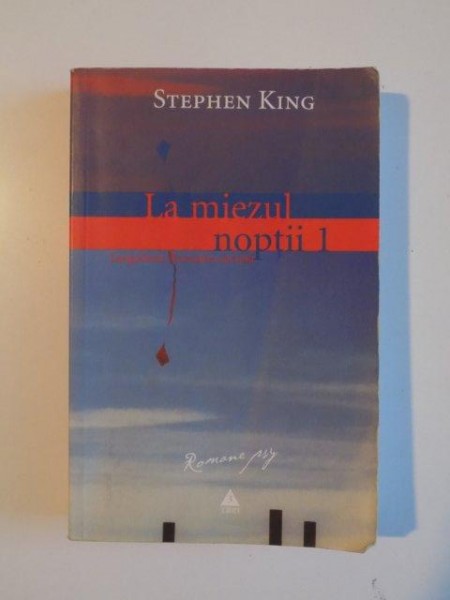 LA MIEZUL NOPTII . LANGOLIERII . FEREASTRA SECRETA de STEPHEN KING , 2006
