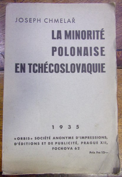 LA MINORITE POLONAISE EN TCHECOSLOVAQUIE de JOSEPH CHMELAR (1935)