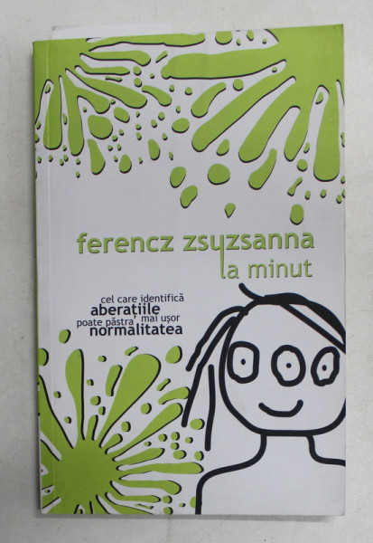 LA MINUT de FERENCZ ZSUZSANNA , 2008