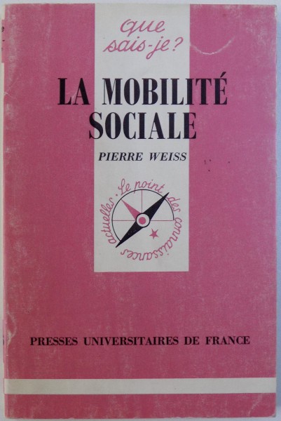 LA MOBILITE SOCIALE par PIERRE WEISS , 1986