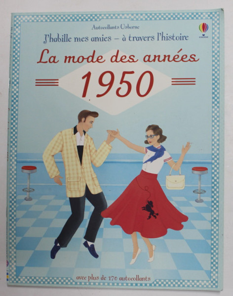 LA MODE DES ANNEES 1950 par MEGAN CULLIS , illustrations ELENA SELIVANOVA , PLUS DE 170 AUTOCOLLANTS , 2014