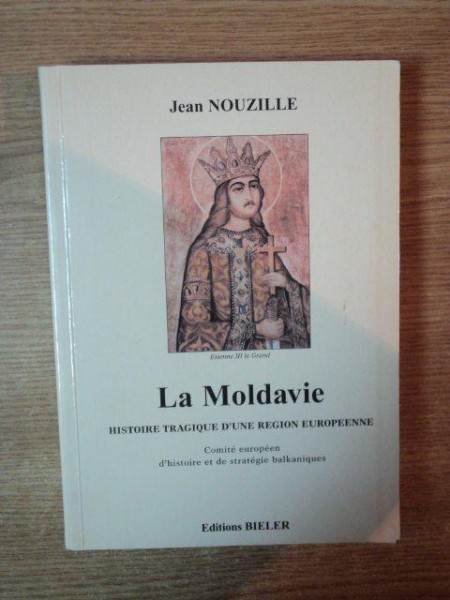 LA MOLDAVIE de JEAN NOUZILLE , 2004 , CONTINE DEDICATIA AUTORULUI