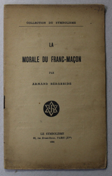 LA MORALE DU FRANC - MACON par ARMAND BEDARRIDE , 1926