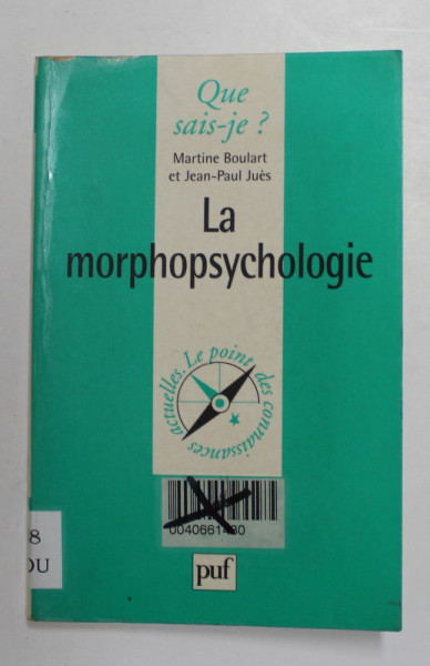 LA MORPHOPSYCHOLOGIE par MARTINE BOULART et JEAN - PAUL JUES , 2000