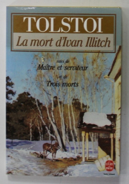 LA MORT D' IVAN ILLITCH par TOLSTOI , suivi de MAITRE ET SERVITEUR et de TROIS MORTS , 1976