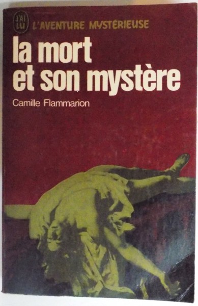 LA MORT ET SON MYSTERE par CAMILLE FLAMMARION
