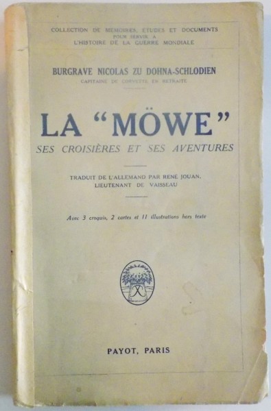 LA ''MOWE''. SES CROISIERES ET SES AVENTURES par BURGRAVE NICOLAS ZU DOHNA-SCHLODIEN, PARIS  1929