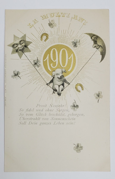 LA MULTI ANI , 1901 ! CARTE POSTALA EMBOSATA , CROMOLITOGRAFIE , TEXT IN ROMANA SI GERMANA , CLASICA