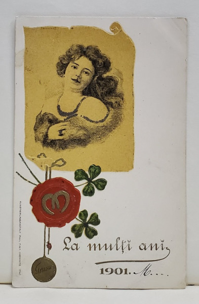 LA MULTI ANI , 1901 , FELICITARE TIP CARTE POSTALA , EMBOSATA , CLASICA