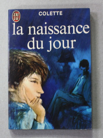 LA NAISSANCE DU JOUR par COLETTE , 1973