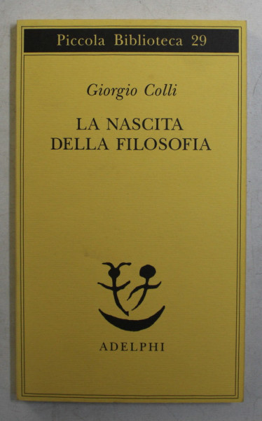 LA NASCITA DELLA FILOSOFIA di GIORGIO COLLI , 2009