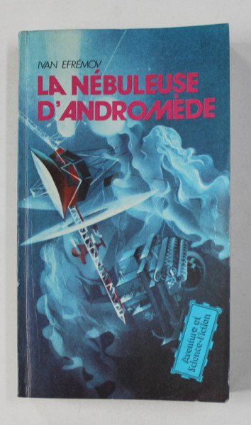 LA NEBULEUSE D 'ANDROMEDE par IVAN EFREMOV , 1988