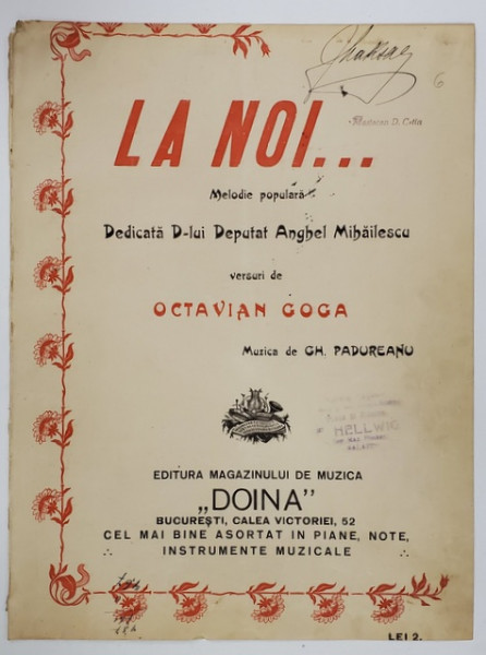 LA NOI ...MELODIE POPULARA , muzica de GH. PADUREANU , versuri de OCTAVIAN GOGA , INCEPUTUL SECOLULUI XX, PARTITURA