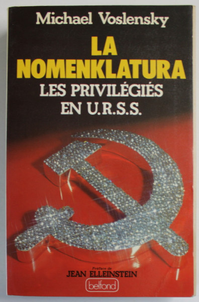 LA NOMENKLATURA , LES PRIVILEGIES EN URSS par MICHAEL VOSLENSKY , 1980