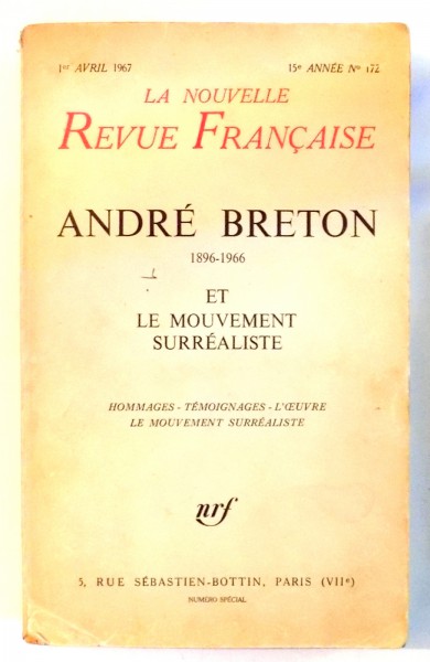 LA NOUVELLE REVUE FRANCAISE, ANDRE BRETON ET LE MOUVEMENT SURREALISTE , 1967