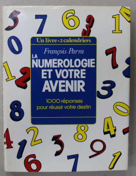 LA NUMEROLOGIE ET VOTRE AVENIR par FRANCOIS PARRA , 1992