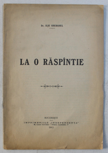 LA O RASPANTIE  - CONFERINTA de ILIE GHERGHEL , 1912