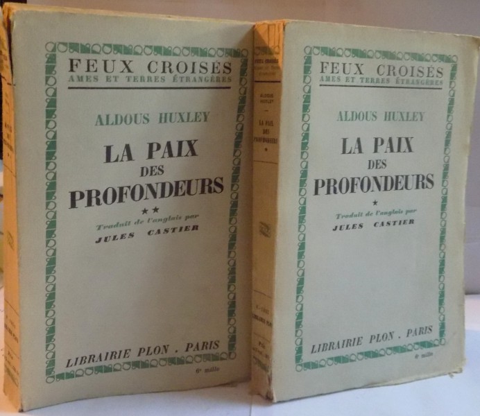 LA PAIX DES PROFONDEURS par ALDOUS HUXLEY , VOL I - II , 1937