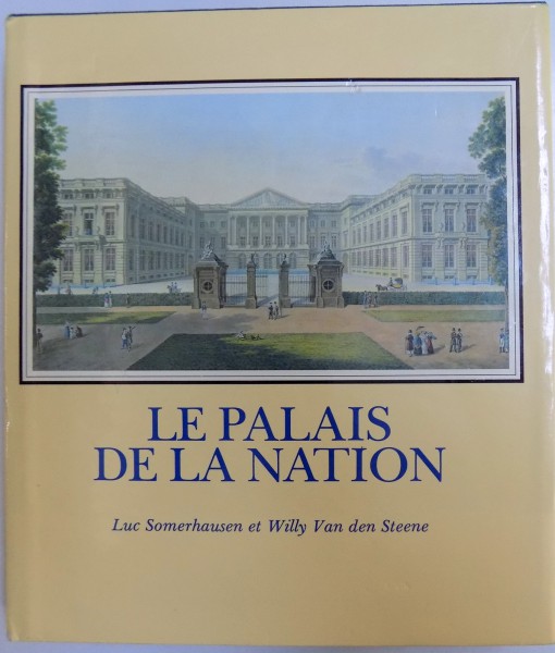 LA PALAIS DE LA NATION par LUC SOMERHAUSEN et WILLY VAN DEN STEENE , 1982