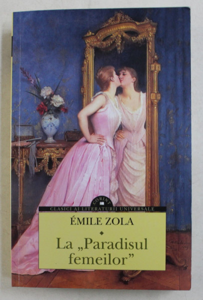 LA ,,PARADISUL FEMEILOR'' de EMILE ZOLA , 2016