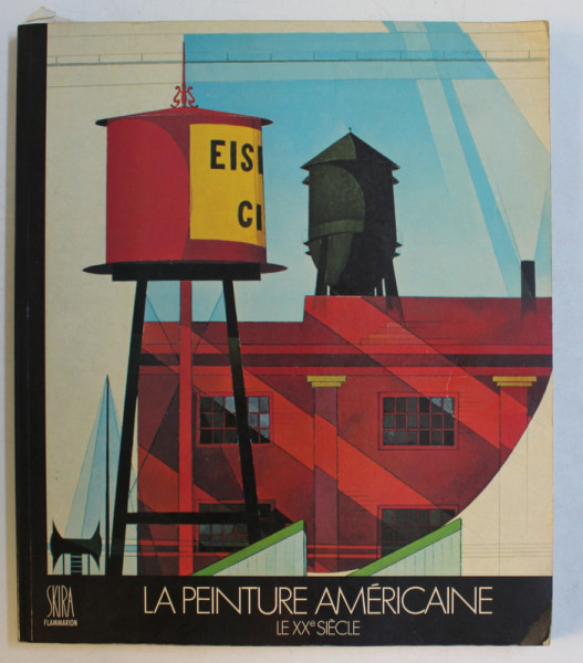 LA PEINTURE AMERICAINE - LE XX SIECLE par BARBARA ROSE , 1986