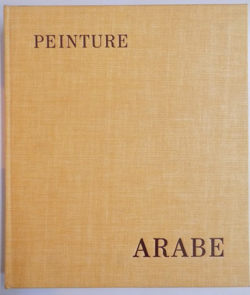 LA PEINTURE ARABE , LES TRESORS DE L ' ASIE , TEXTE DE RICHARD ETTINGHAUSEN , 1962