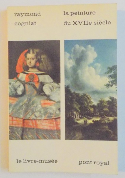 LA PEINTURE DU XVII e SICLE par RAYMOND COGNIAT , 1964