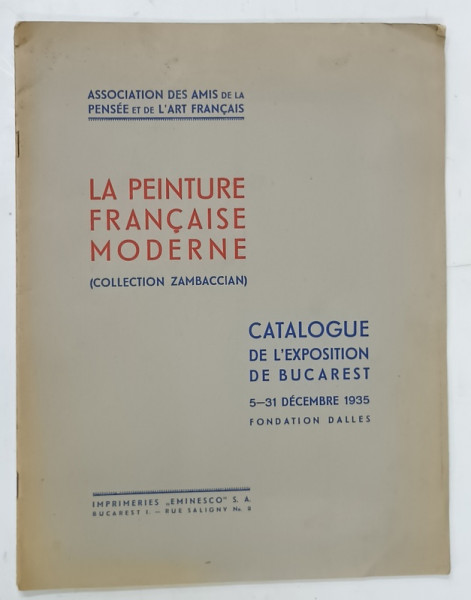 LA PEINTURE FRANCAISE MODERNE ( COLLECTION ZAMBACCIAN )  , CATALOGUE DE L 'EXPOSITIN  DE BUCAREST , 1935