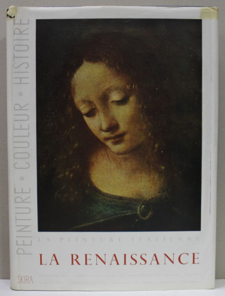 LA PEINTURE ITALIENNE , LA RENAISSANCE , ETUDE CRITIQUE de LIONELLO VENTURI , 1951 , COLECTIA SKIRA MARE
