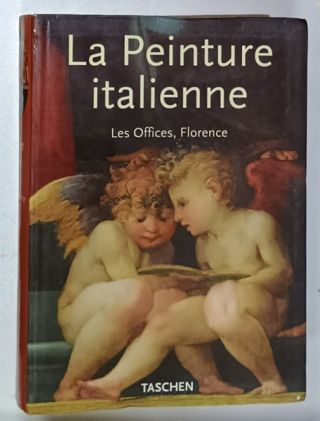 LA PEINTURE ITALIENNE ,LES OFFICES , FLORENCE , edite par ANNAMARIA PETRIOLI TOFANI , 2000 , PREZINTA URME DE UZURA