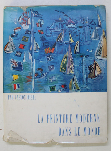 LA PEINTURE MODERNE DANS LE MONDE par GASTON DIEHL