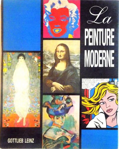 LA PEINTURE MODERNE de GOTTLIEB LEINZ, 1994
