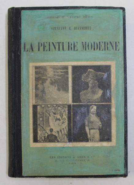 LA PEINTURE MODERNE par OZENFANT et JEANNERET , 1925 , LEGATURA REFACUTA *