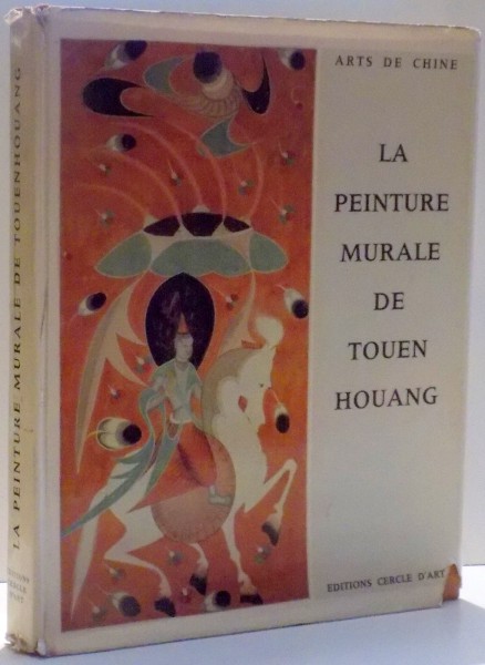 LA PEINTURE MURALE DE TOUEN HOUANG par FRANCOIS FOURCADE , 1962