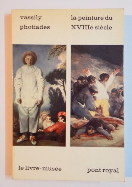 LA PEINTURE XVIII e SIECLE par VASSILY PHOTIADES , 1964