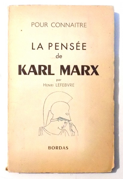 LA PENSEE DE KARL MARX par HENRI LEFEBVRE , 1947 , MINIMA UZURA A COTORULUI