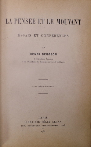 LA PENSEE ET LE MOUVANT - ESSAIS ET CONFERENCES par HENRI BERGSON , 1934