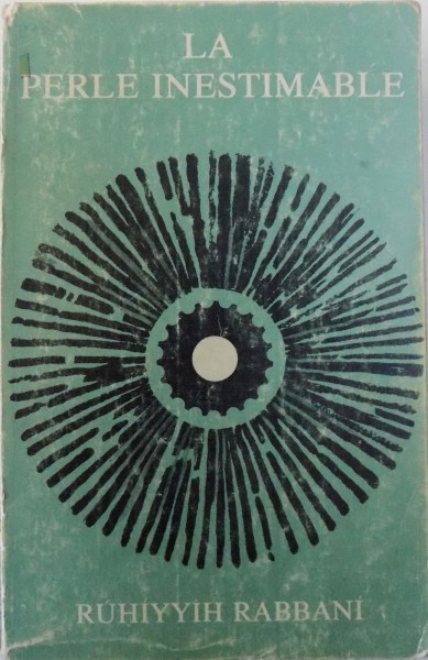 LA PERLE INESTIMABLE par RUHYYIH RABBANI , 1976