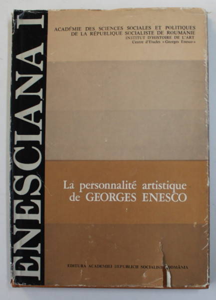 LA PERSONALITE ARTISTIQUE DE GEORGES ENESCO , TOME  PREMIER , 1976